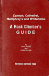 Cannon, Cathedral, Humphrey's and Whitehorse: A Rock Climber's Guide