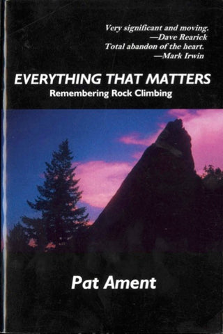 Everything That Matters: Remembering Rock Climbing