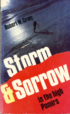 Storm and Sorrow in the High Pamirs - Inscribed