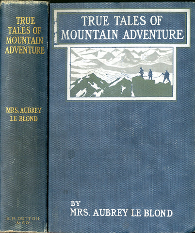 True Tales of Mountain Adventure