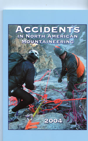 2004 Accidents in North American Mountaineering