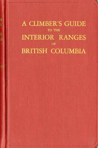 A Climber's Guide to the Interior Ranges of British Columbia - Second Edition