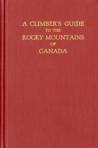 A Climber's Guide to the Rocky Mountains of Canada - Revised Edition