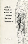 A Rock Climbers Guide to Pinnacles National Monument