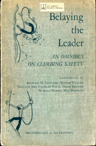 Belaying the Leader: An Omnibus on Climbing Safety
