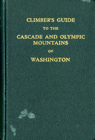 Climber's Guide to the Cascade and Olympic Mountains of Washington