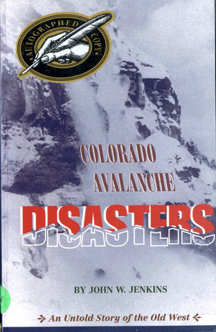 Colorado Avalanche Disasters - Signed