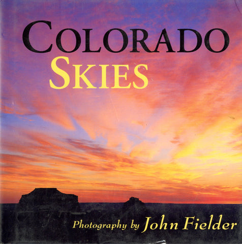 Colorado Skies - Inscribed by John Fielder