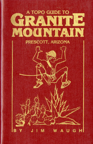 A Topo Guide to Granite Mountain