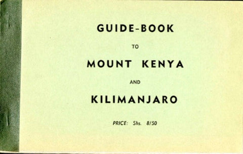 Guide Book to Mount Kenya and Kilimanjaro