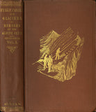 Peaks, Passes and Glaciers - Second Series 1862 (2 volume set)