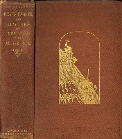 Peaks, Passes and Glaciers - Second Edition 1859