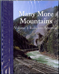 Many More Mountains - Volume 3: Rails into Silverton
