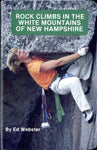 Rock Climbs in the White Mountains of New Hampshire - Inscribed