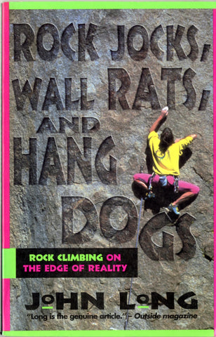 Rock Jocks, Wall Rats, and Hang Dogs
