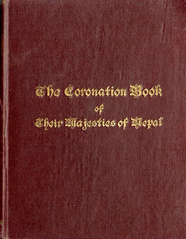 The Coronation Book of Their Majesties of Nepal