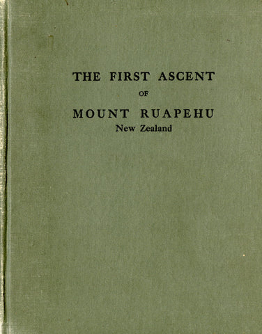 The First Ascent of Mount Ruapehu New Zealand