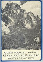 Guide Book to Mount Kenya and Kilimanjaro