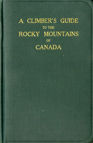 A Climber's Guide to the Rocky Mountains of Canada - Second Edition