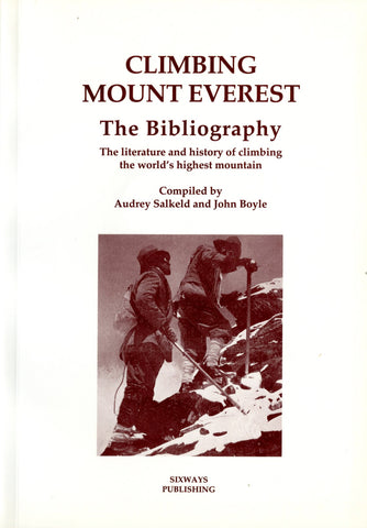 Climbing Mount Everest: The Bibliography - Signed