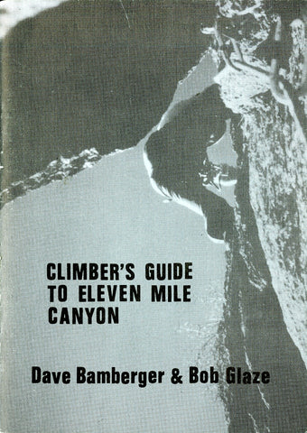 Climber's Guide to Eleven Mile Canyon