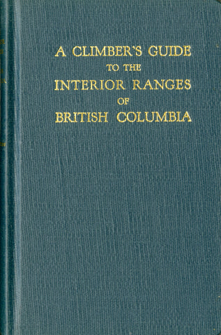 A Climber's Guide to the Interior Ranges of British Columbia - Third Edition