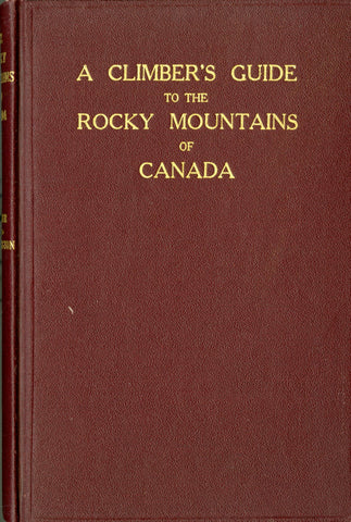 A Climber's Guide to the Rocky Mountains of Canada - First Edition