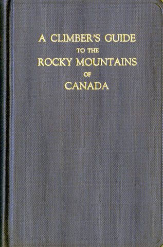 A Climber's Guide to the Rocky Mountains of Canada - Third Edition