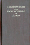 A Climber's Guide to the Rocky Mountains of Canada - Third Edition (second printing)