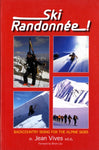 Ski Randonnee: Backcountry Skiing for the Alpine Skier