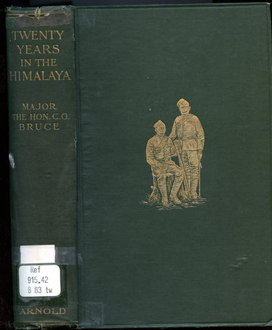 Twenty Years in the Himalaya by C.G. Bruce