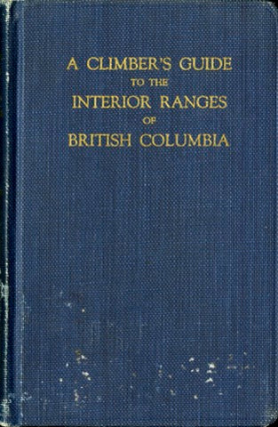 A Climber's Guide to the Interior Ranges of British Columbia - First Edition (Used)